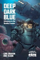 Deep Dark Blue • A World of Adventure for Fate Core