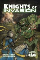 Knights of Invasion • A World of Adventure for Fate Core