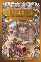 Sally Slick and the Miniature Menace: A Young Centurions Novel