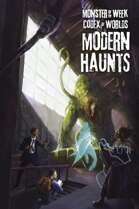Monster of the Week: Codex of Worlds: Modern Haunts
