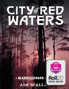 [Roll20] City of Red Waters