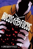 Hocus Focus: A Dresden Fiasco