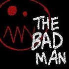 Don't Rest Your Head: The Bad Man