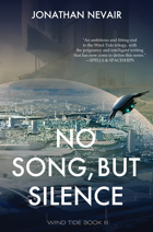 No Song, but Silence (Wind Tide Book 3)