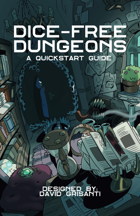 Dice Free Dungeons: Quickstart Guide (Kickstarter Version)