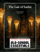 The Lair of Lazhir