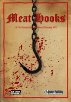 Meat Hooks: 10 Plot Ideas for Old-School Fantasy RPG