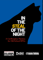 In the Steal of the Night - A Cat-Burglary Mystery for Old School RPGs