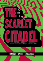 The Scarlet Citadel - A Sword and Sorcery Classic Adapted for Fantasy RPGs