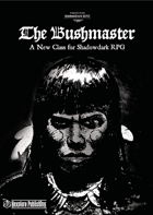 The Bushmaster - A Dark Frontier Class for Shadowdark
