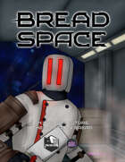 Bread Space