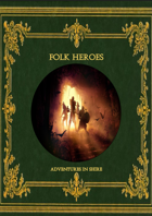 Folk Heroes - Adventures in Shire