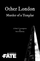 Other London: Murder of a Templar