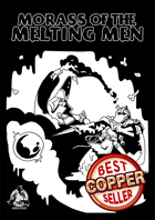 Morass of the Melting Men