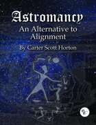 Astromancy, an Alternative to Alignment