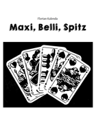 Maxi, Belli, Spitz