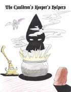 The Cauldron's Keeper's Helpers