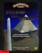 Roll-With-It: Pyramid of the Mummy Fantasy Module, Basic Version (PDF version)