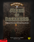 Roll-With-It: Mines of Darkness Fantasy Module, Story Version (PDF version)