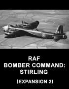 RAF Bomber Command: Stirling (Expansion 2)