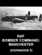 RAF Bomber Command: Manchester (Expansion 3)