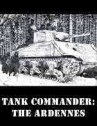 Tank Commander: The Ardennes