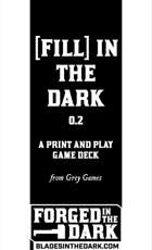 Fill in the Dark – a print and play game deck