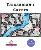 Thigarrian's Crypts - Map Pack