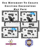 Use Movement To Create Exciting Encounters - Map Pack