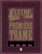 Ecryme - Première trame