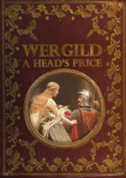 Wergild: A Head's Price [Unifished Edition]