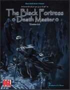 The Black Fortress: Death Master Version 2.0