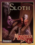 Monsters of Sin 6: Sloth (Pathfinder RPG)