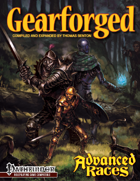 Advanced Races 3: Gearforged (Pathfinder RPG)