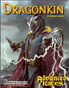 Advanced Races 4: Dragonkin (Pathfinder RPG)