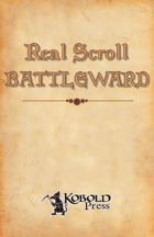 Real Scroll 2: Battleward (Pathfinder RPG)