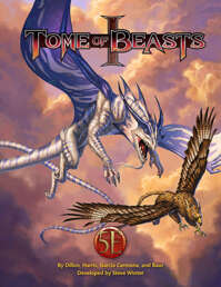 Tome of Beasts 3: Full Throttle 5th Edition Monster Mayhem by Kobold Press  — Kickstarter