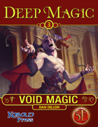 Deep Magic: Void Magic