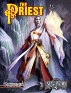 New Paths 9: the Priest (Pathfinder RPG)