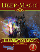 Deep Magic: Illumination