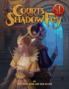 Courts of the Shadow Fey for 5th Edition
