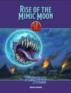 Rise of the Mimic Moon for 5th Edition