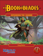 Book of Blades: Expanding the Ranger for 5th Edition