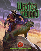 Wastes of Chaos for 5th Edition