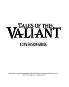 Tales of the Valiant Conversion Guide