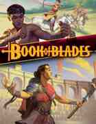 Book of Blades: The Complete Digital Bundle (PDF) [BUNDLE]