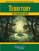 Territory: The Wounded Wood