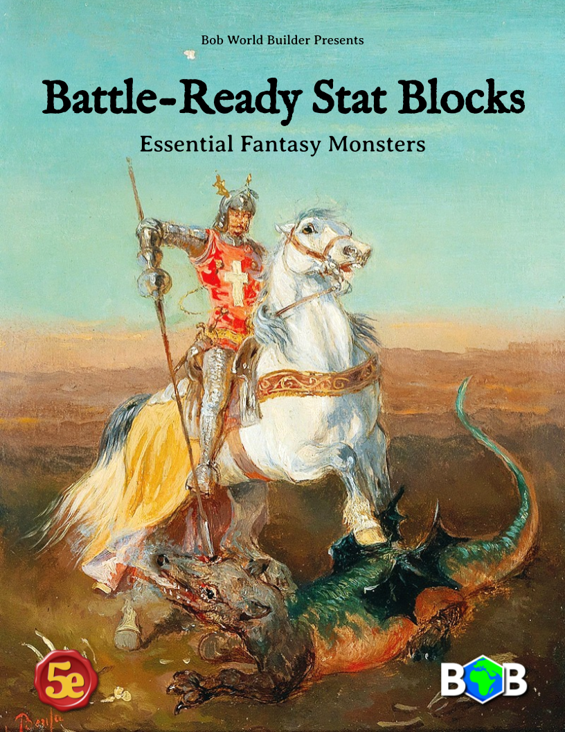 Battle-Ready Stat Blocks 5e: Essential Fantasy Monsters - Bob World ...