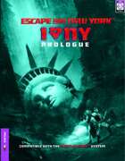 Prologue: Escape From New York™