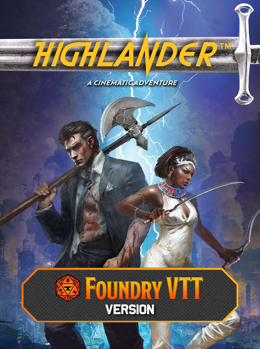 Highlander Cinematic Adventure on Foundry - Evil Genius Games | DriveThruRPG